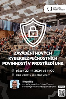 Zavádění nových kyberbezpečnostních povinností v prostředí UHK