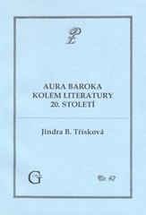 Aura baroka kolem literatury 20. století