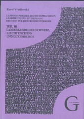Landeskunde der deutschsprachigen Länder Teill III. Schweiz, Liechtensteins, Luxemburgs
