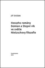 Hesseho romány Demian a Stepní vlk ve světle Nietzschovy filozofie